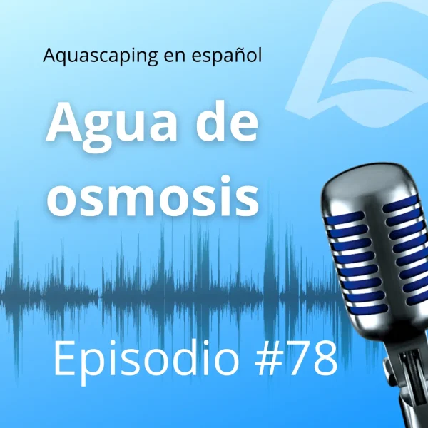 Podcast de Aquascaping en Español